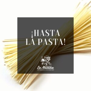 Hasta la pasta